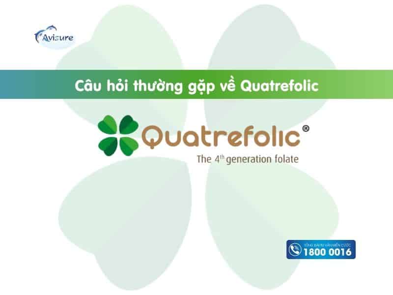 Câu hỏi thường gặp về Quatrefolic (FAQs)